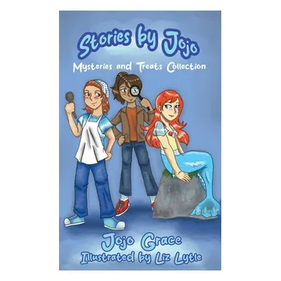 "Stories By Jojo: Mysteries and Treats Collection" - "" ("Grace Jojo")(Paperback)