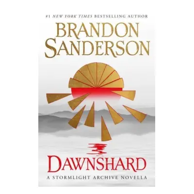 "Dawnshard: A Stormlight Archive novella" - "" ("Sanderson Brandon")(Paperback / softback)