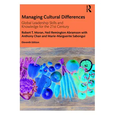 "Managing Cultural Differences: Global Leadership Skills and Knowledge for the 21st Century" - "