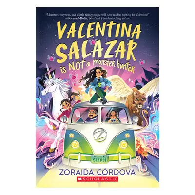 "Valentina Salazar Is Not a Monster Hunter" - "" ("Crdova Zoraida")(Paperback)