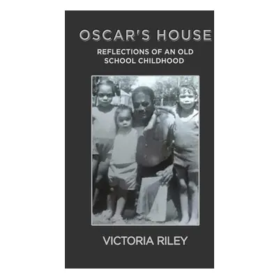 "Oscar's House" - "" ("Riley Victoria")(Paperback)