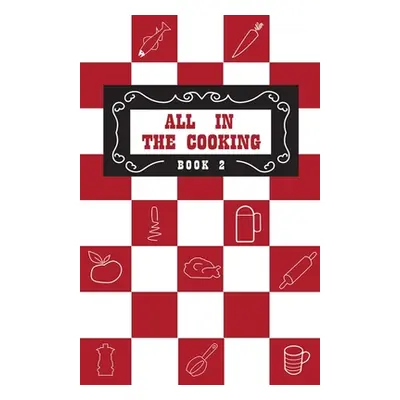 "All in the Cooking - Book II" - "" ("Marnell Josephine B.")(Pevná vazba)