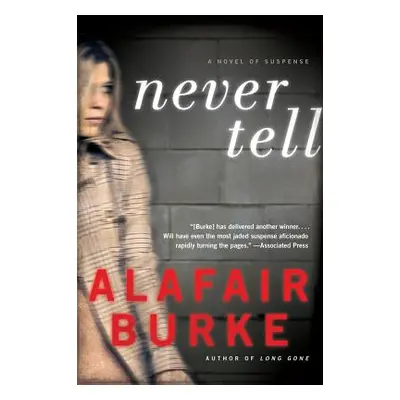 "Never Tell" - "" ("Burke Alafair")(Paperback)