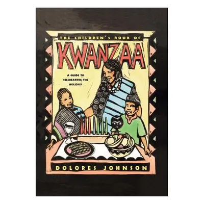 "The Children's Book of Kwanzaa: A Guide to Celebrating the Holiday" - "" ("Johnson Dolores")(Pa