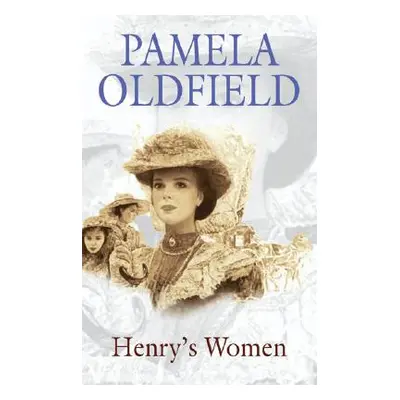 "Henry's Women" - "" ("Oldfield Pamela")(Pevná vazba)