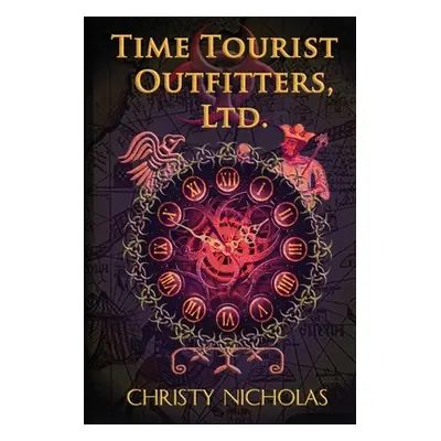 "Time Tourist Outfitters, Ltd." - "" ("Nicholas Christy")(Paperback)