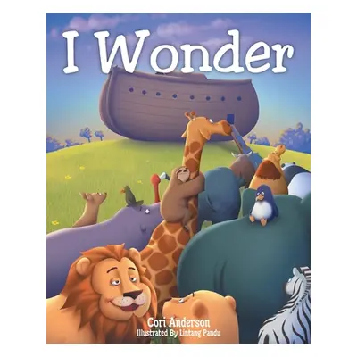 "I Wonder" - "" ("Anderson Cori")(Paperback)