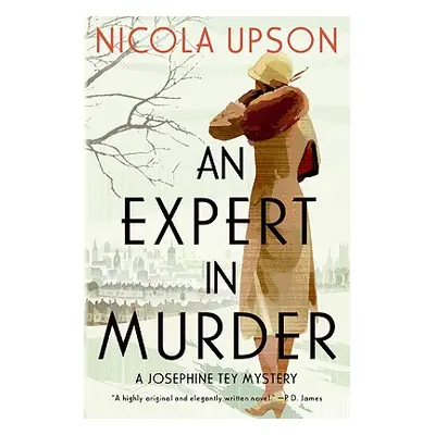 "An Expert in Murder: A Josephine Tey Mystery" - "" ("Upson Nicola")(Paperback)