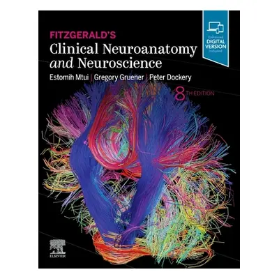 "Fitzgerald's Clinical Neuroanatomy and Neuroscience" - "" ("Mtui Estomih")(Paperback / softback