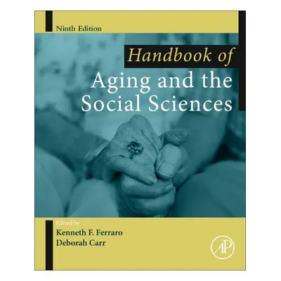 "Handbook of Aging and the Social Sciences" - "" ("Ferraro Kenneth")(Paperback)