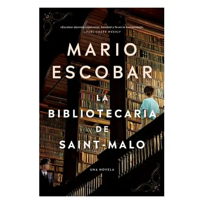 "The Librarian of Saint-Malo \ La Bibliotecaria de Saint-Malo (Spanish Edition)" - "" ("Escobar 