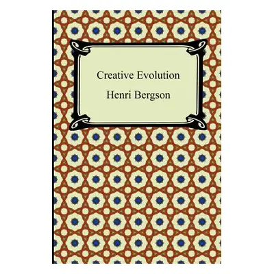 "Creative Evolution" - "" ("Bergson Henri")(Paperback)