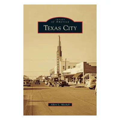 "Texas City" - "" ("Mitchell Albert L.")(Pevná vazba)