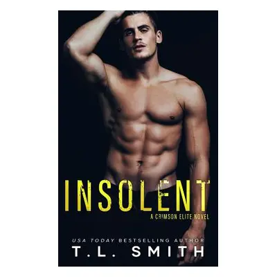 "Insolent" - "" ("Smith T. L.")(Paperback)