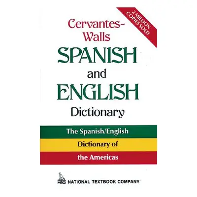 "Cervantes-Walls Spanish and English Dictionary" - "" ("National Textbook Company")(Paperback)