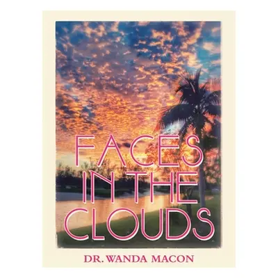 "Faces in the Clouds" - "" ("Macon Wanda")(Paperback)