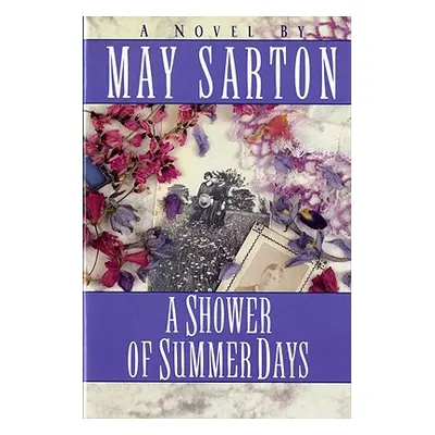 "A Shower of Summer Days" - "" ("Sarton May")(Paperback)