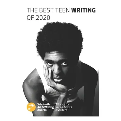 "The Best Teen Writing of 2020" - "" ("Awards Scholastic")(Paperback)