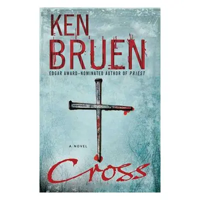 "Cross: A Jack Taylor Novel" - "" ("Bruen Ken")(Paperback)