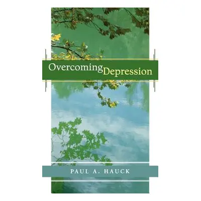 "Overcoming Depression," - "" ("Hauck Paul a.")(Paperback)