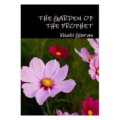 "The garden of the prophet" - "" ("Gibran Khalil")(Paperback)