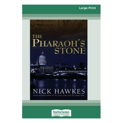 "The Pharaoh's Stone (16pt Large Print Edition)" - "" ("Hawkes Nick")(Paperback)