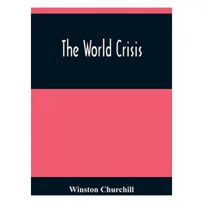 "The World Crisis" - "" ("Churchill Winston")(Paperback)