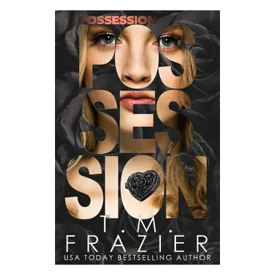 "Possession" - "" ("Frazier T. M.")(Paperback)