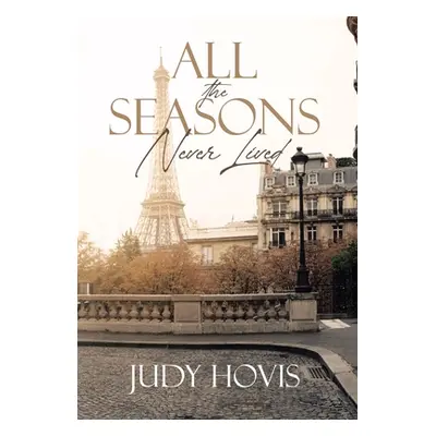 "All the Seasons Never Lived" - "" ("Hovis Judy")(Pevná vazba)