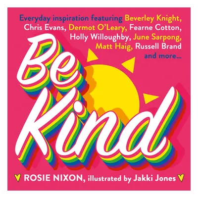 "Be Kind" - "" ("Nixon Rosie")(Pevná vazba)