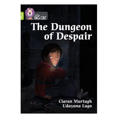 "Dungeon of Despair" - "Band 11+/Lime Plus" ("Murtagh Ciaran")(Paperback / softback)