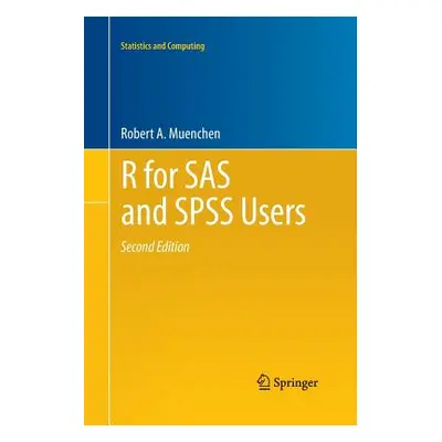 "R for SAS and SPSS Users" - "" ("Muenchen Robert A.")(Paperback)