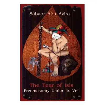 "The Tear of Isis" - "" ("Avira Sabaor Abu")(Paperback)