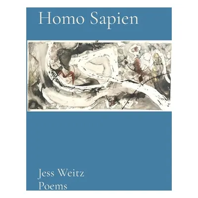 "Homo Sapien" - "" ("Weitz Jess")(Paperback)