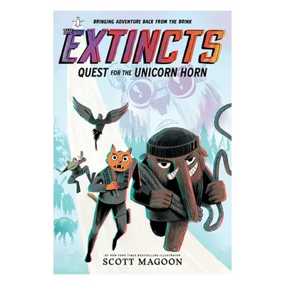 "The Extincts: Quest for the Unicorn Horn (the Extincts #1)" - "" ("Magoon Scott")(Paperback)