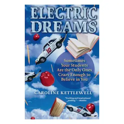 "Electric Dreams" - "" ("Kettlewell Caroline")(Paperback)