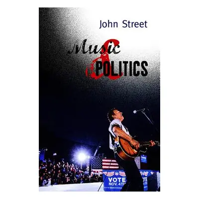 "Music and Politics" - "" ("Street John")(Paperback)