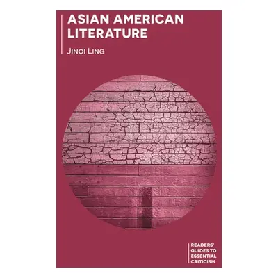 "Asian American Literature" - "" ("Ling Jinqi")(Pevná vazba)