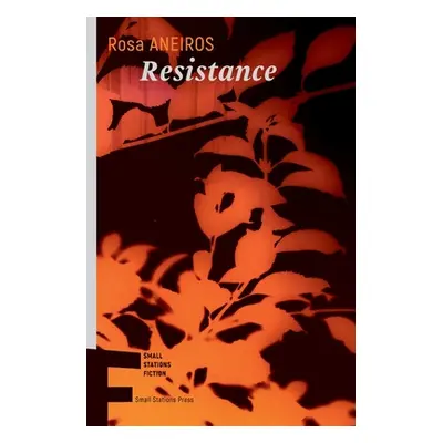 "Resistance" - "" ("Aneiros Rosa")(Paperback)