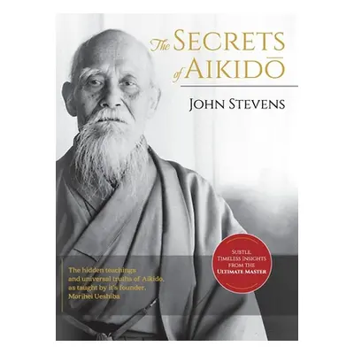 "Secrets of Aikido" - "" ("Stevens John")(Pevná vazba)