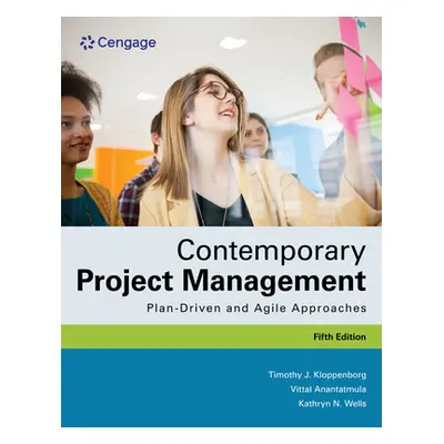 "Contemporary Project Management: Plan-Driven and Agile Approaches" - "" ("Kloppenborg Timothy")