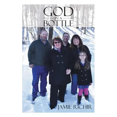 "God In A Bottle" - "" ("Richir Jamie")(Paperback)