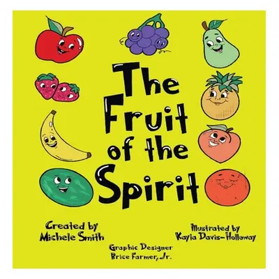 "The Fruit of the Spirit" - "" ("Smith Michele D.")(Paperback)