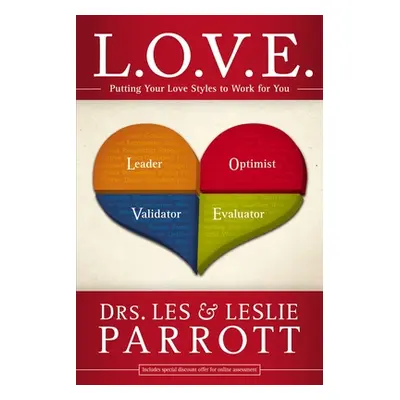 "L. O. V. E.: Putting Your Love Styles to Work for You" - "" ("Parrott Les And Leslie")(Paperbac