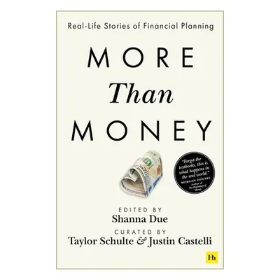 "More Than Money: Real Life Stories of Financial Planning" - "" ("Castelli Justin")(Paperback)