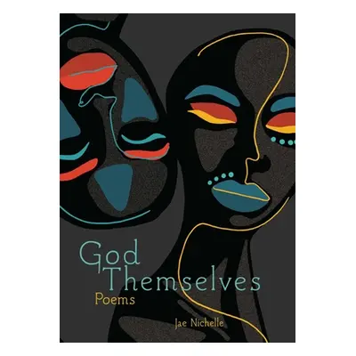 "God Themselves" - "" ("Nichelle Jae")(Paperback)