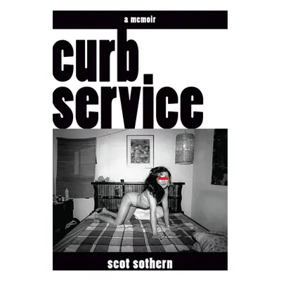 "Curb Service" - "" ("Sothern Scot")(Paperback)