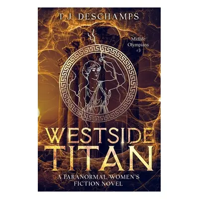 "Westside Titan" - "" ("DesChamps T. J.")(Paperback)