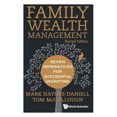 "Family Wealth Management: Seven Imperatives for Successful Investing (2nd Edition)" - "" ("Mark