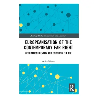 "Europeanisation of the Contemporary Far Right: Generation Identity and Fortress Europe" - "" ("